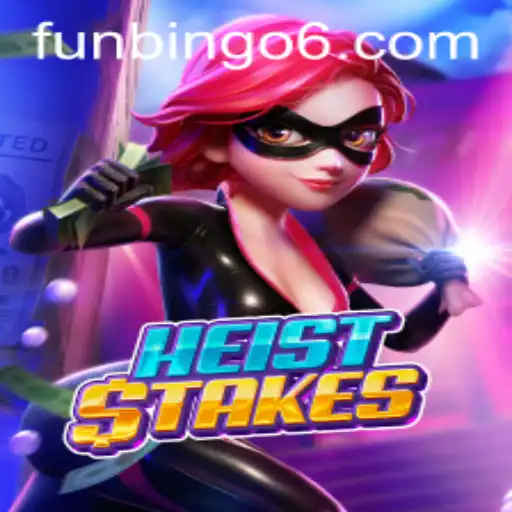 Exploring the Exciting World of HeistStakes and Fun Bingo